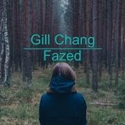 Fazed Gill Chang