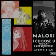 Malosi I Choose You