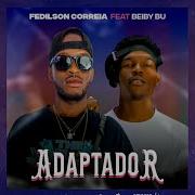 Adaptador Fedilson Correia Feat Beiby Bú Kuduro Ld Music