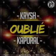 Krysh Feat Kaporal Oublié 2018