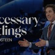 A New Perspective Necessary Endings Joel Osteen Joel Osteen