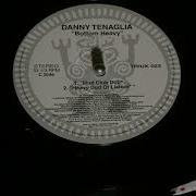 Bottom Heavy Mud Club Dub Danny Tenaglia