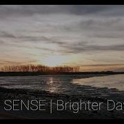 Brighter Day Sense