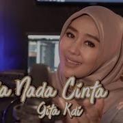 Nada Nada Cinta Evie Tamala Cover By Gita Kdi Gita Kdi Channel