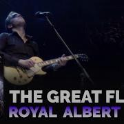 Joe Bonamassa The Great Flood Live From The Royal Albert Hall