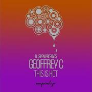 Geoffrey C This Is Hot
