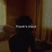 Kanye West Frank 039 S Track