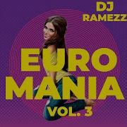 Dj Ramezz Project Euro Mania Vol 3 2022