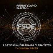 Thousand Pieces Extended Mix A Z Vs Claudiu Adam Vs Clara Yates A Z