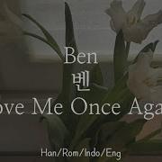 Love Me Once Again Ben