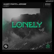 Lonely Extended Mix Gabry Ponte Jerome