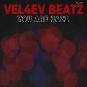 Velchev Beats You Are Jazz