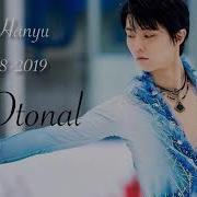 Yuzuru Hanyu Sp 2018 2019 Music Otonal