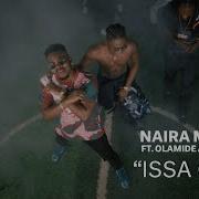 Naira Marley X Olamide X Lil Kesh Issa Goal Official Music Video The Fader