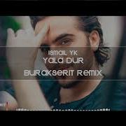 Yala Dur Remix