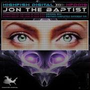 Hypnotised By The Look In Your Eyes Original Mix Jon The Baptist