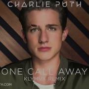 Charlie Puth One Call Away Klymvx Remix