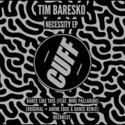 Tim Baresko Dance Like This Feat Mike Palladino