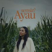 Sensiz Ayau