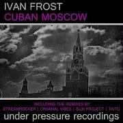 Cuban Moscow Criminal Vibes Remix Ivan Frost