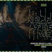 Dimitri Vegas Like Mike Repeat After Me