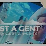 Time Voyage Just A Gent Feat Hauskey