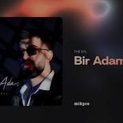 The Eyl Bir Adam