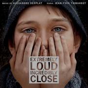 Extremely Loud And Incredibly Close Александр Деспла Jean Yves Thibaudet