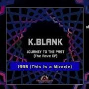 K Blank 1995 This Is A Miracle