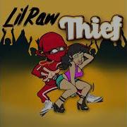 Thief Lil Raw