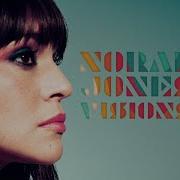 Norah Jones On My Way