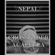 Nepal Crossfader Acapella Hq Bleudia Coppola