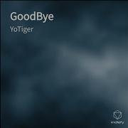 Yotiger Goodbye Alternative