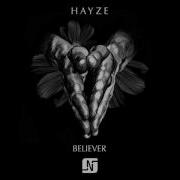 Believer Noir Remix Hayze