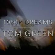 1080P Dreams Tom Green