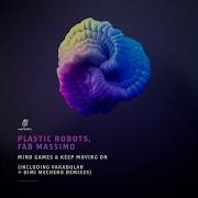 Keep Moving On Extended Mix Plastic Robots Fab Massimo