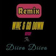 Kryssy Wine Go Down Feat Diiva Diiva Malick Thaly Remix