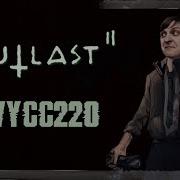 Outlast 2 Wycc220 Только Не По Лицу