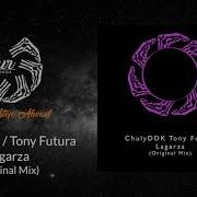 Lagarza Chulyddk Tony Futura