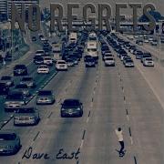 No Regrets Outro Feat Wally Dave East