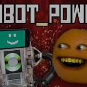 Annoying Orange Robot Power