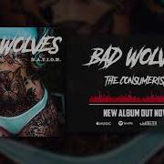 Bad Wolves The Consumerist