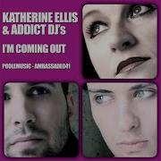 Katherine Ellis I M Coming Out Digital Mode Remix