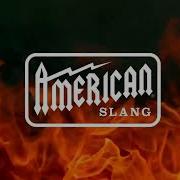 American Slang Burn It All