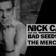 The Mercy Seat Single Version 1998 Remastered Version Nick Cave The