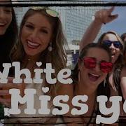 D White Miss You Remix