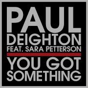 Paul Deighton You Got Something Dichali Remix