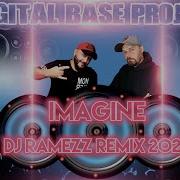 Digital Base Project Imagine Dj Ramezz Remix 2023