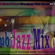 Club Jazz Mix Volume 4 By Deejay Mr Lee Rsa Deejay Mr Lee Rsa