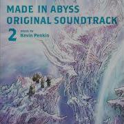 The Return Of Made In Abyss Kevin Penkin
